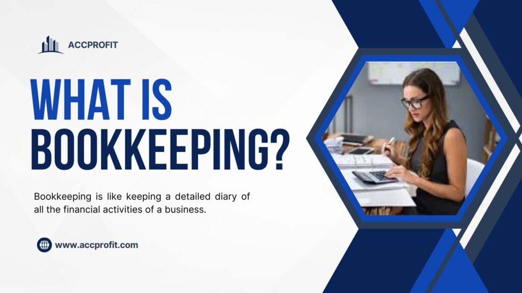 What is Bookkeeping?